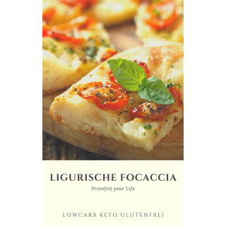 600-6 Gratis Download Rezept Focaccia Farina di Mandorle Prote(in) your Life Glutenfrei Lowcarb Keto