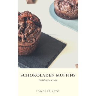 600-8 Gratis Download Rezept Schokoladenmuffins Keto Lowcarb Prote(in) your Life 